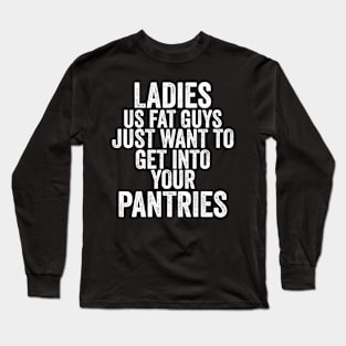 Fun Pantry Pun Shirt - Snack Lovers Long Sleeve T-Shirt